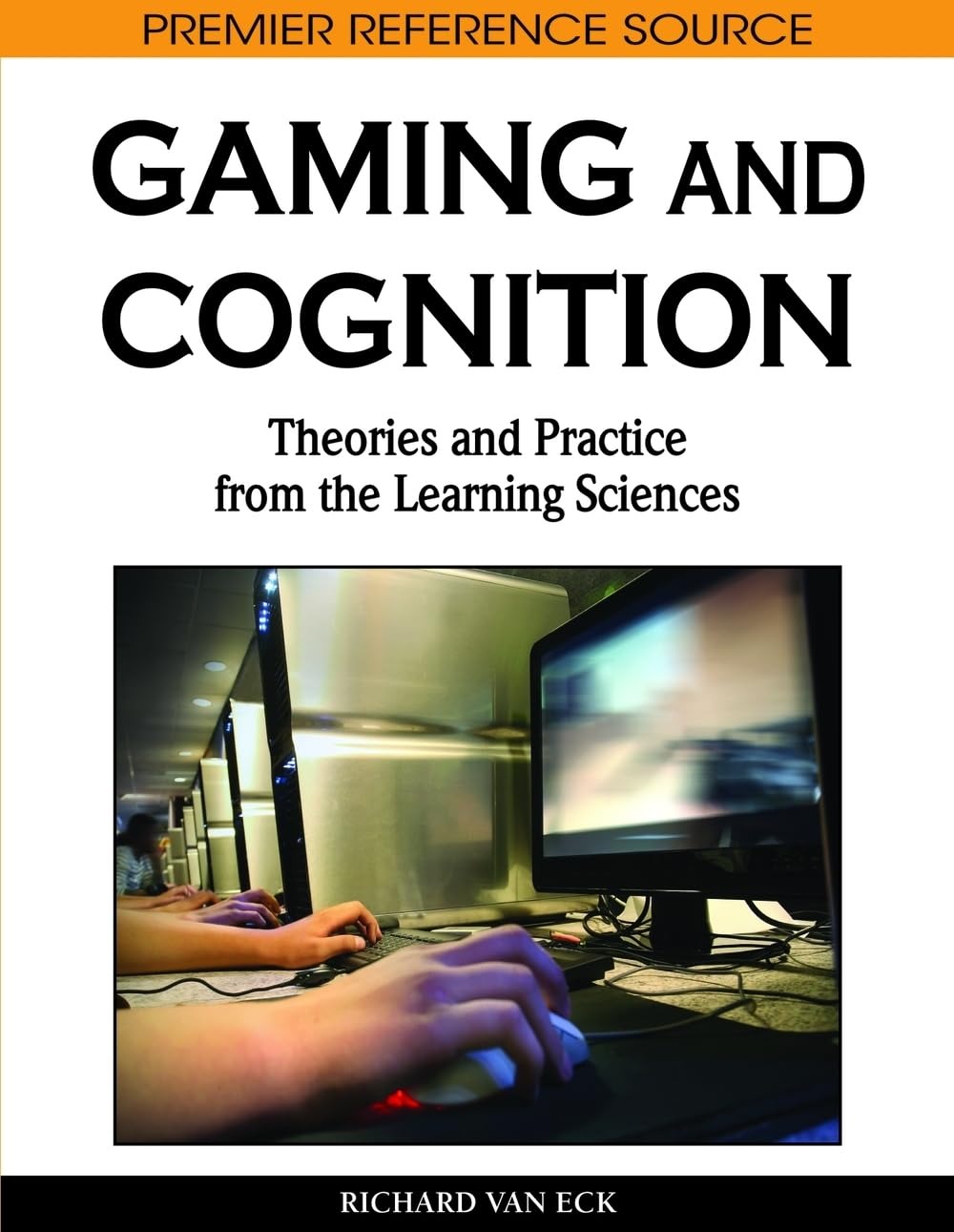 Buy Gaming and Cognition: Theories and Practice from the Learning Sciences by Richard Van Eck | Information Science Reference | English | Paperback | 9781615207176 — BookShops.in