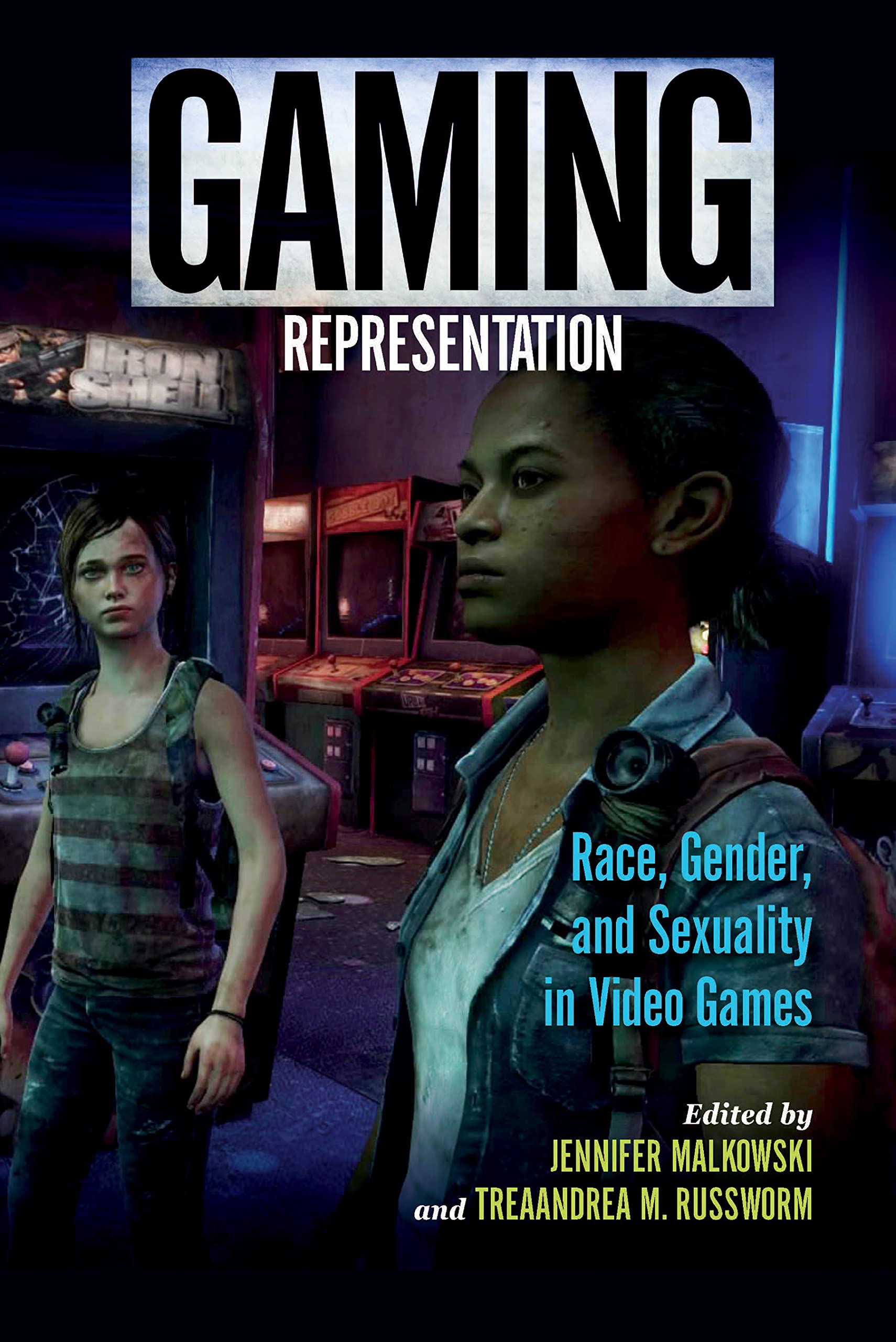Buy Gaming Representation: Race, Gender, and Sexuality in Video Games by Jennifer Malkowski and Treaandrea M. Russworm, Published by Indiana University Press (Hardcover, Illustrated Edition, 2017) - Social Sciences Textbook — BookShops.in