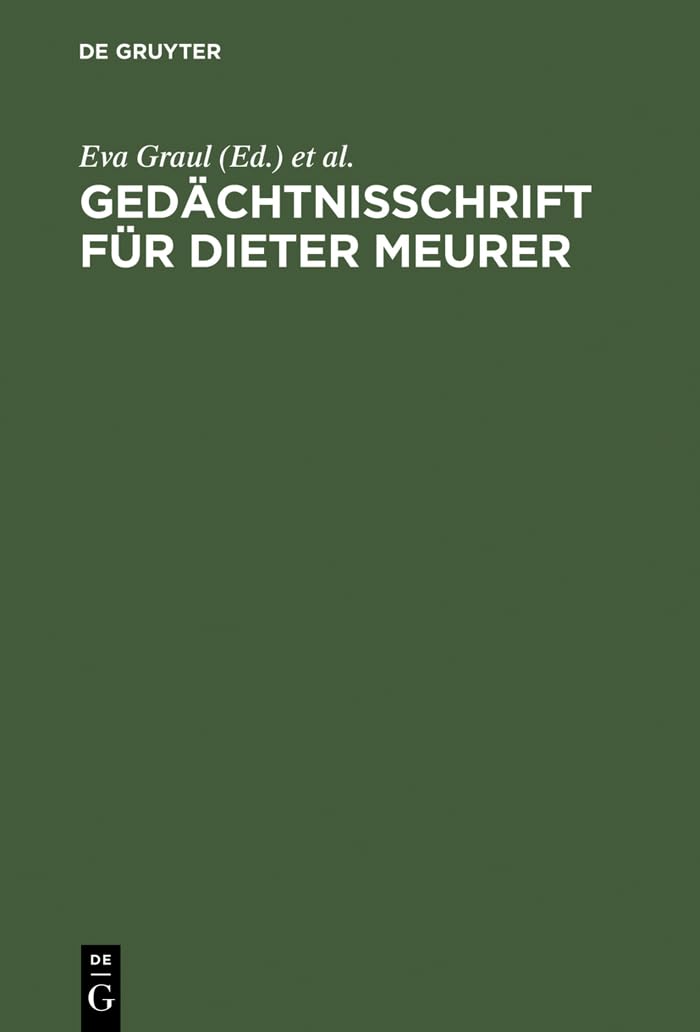 Buy Gedächtnisschrift für Dieter Meurer by Eva Graul and Gerhard Wolf | De Gruyter | German Hardcover | Constitutional Law Textbook — BookShops.in