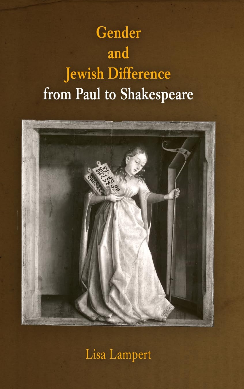 Buy Gender and Jewish Difference from Paul to Shakespeare (Middle Ages Series) by Lisa Lampert | Univ of Pennsylvania Pr | English Paperback | 2004 — BookShops.in