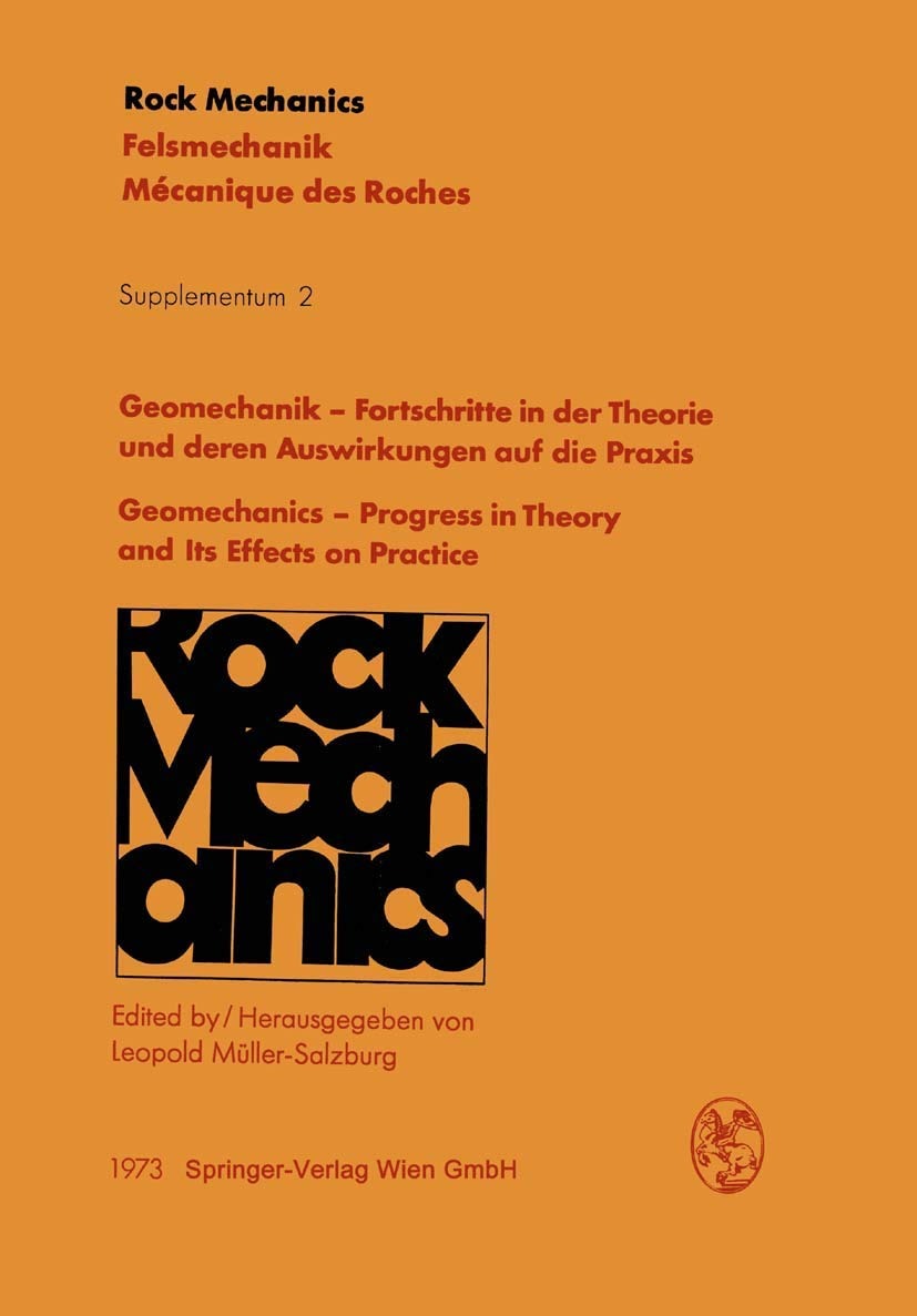 Buy Geomechanik ― Fortschritte in der Theorie und deren Auswirkungen auf die Praxis / Geomechanics ― Progress in Theory and Its Effects on Practice: ... Mecanique des roches. Supplementa) by Leopold Müller, Springer Verlag GmbH, Multilingual Edition, Paperback — BookShops.in