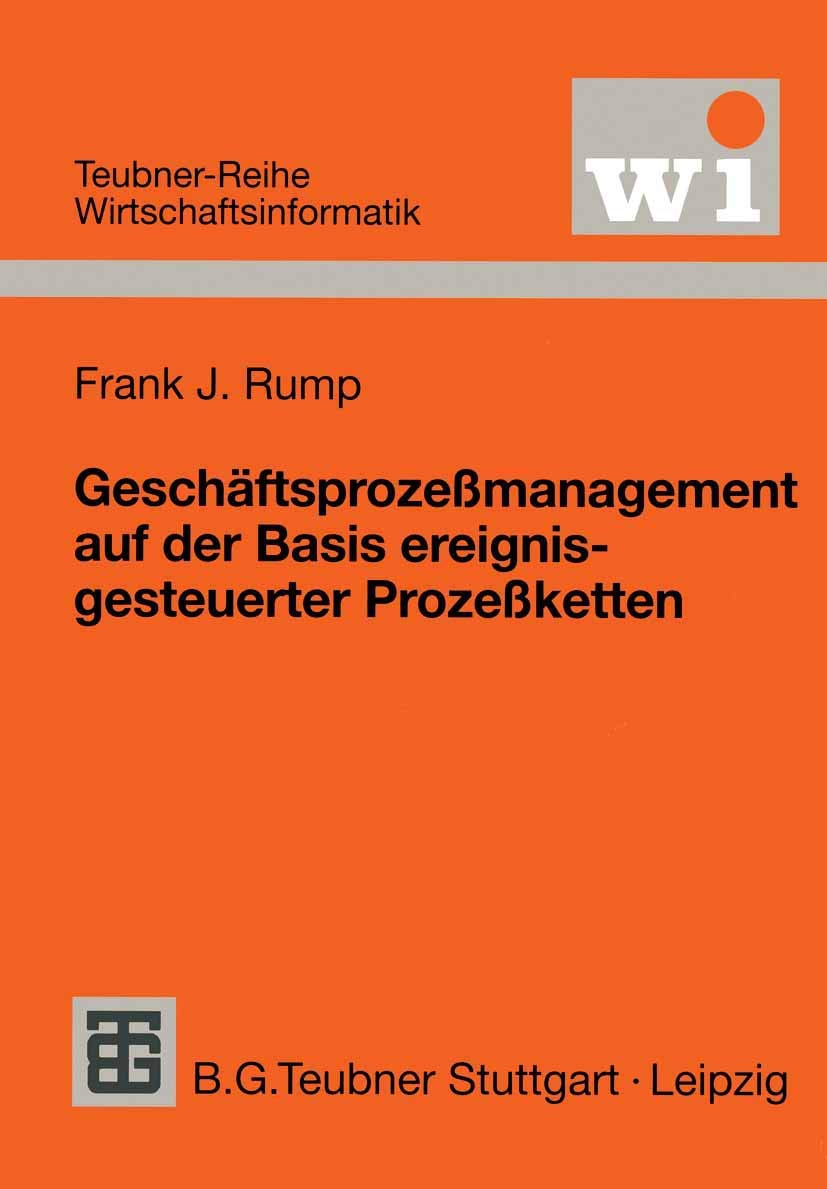 Buy Geschäftsprozeßmanagement auf der Basis ereignisgesteuerter Prozeßketten (EPK) by Frank J. Rump – Vieweg+Teubner Hardcover 1999 Edition – German-Language Business Process Management & Workflow Engineering Book — BookShops.in