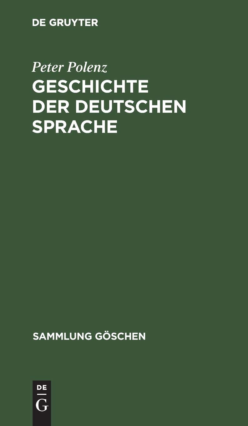 Buy Geschichte Der Deutschen Sprache by Peter Polenz | De Gruyter | German Language | Paperback | 8th Reprint 2019 Edition — BookShops.in