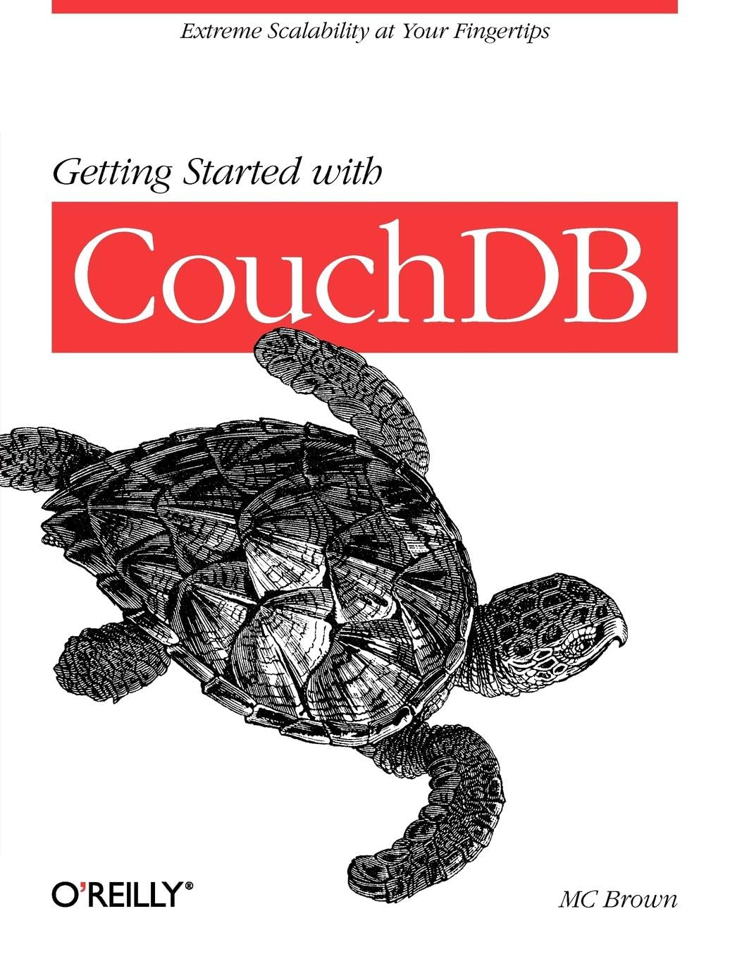 Buy Getting Started with CouchDB by MC Brown | O'Reilly | English Hardcover | Database Storage & Design Book — BookShops.in