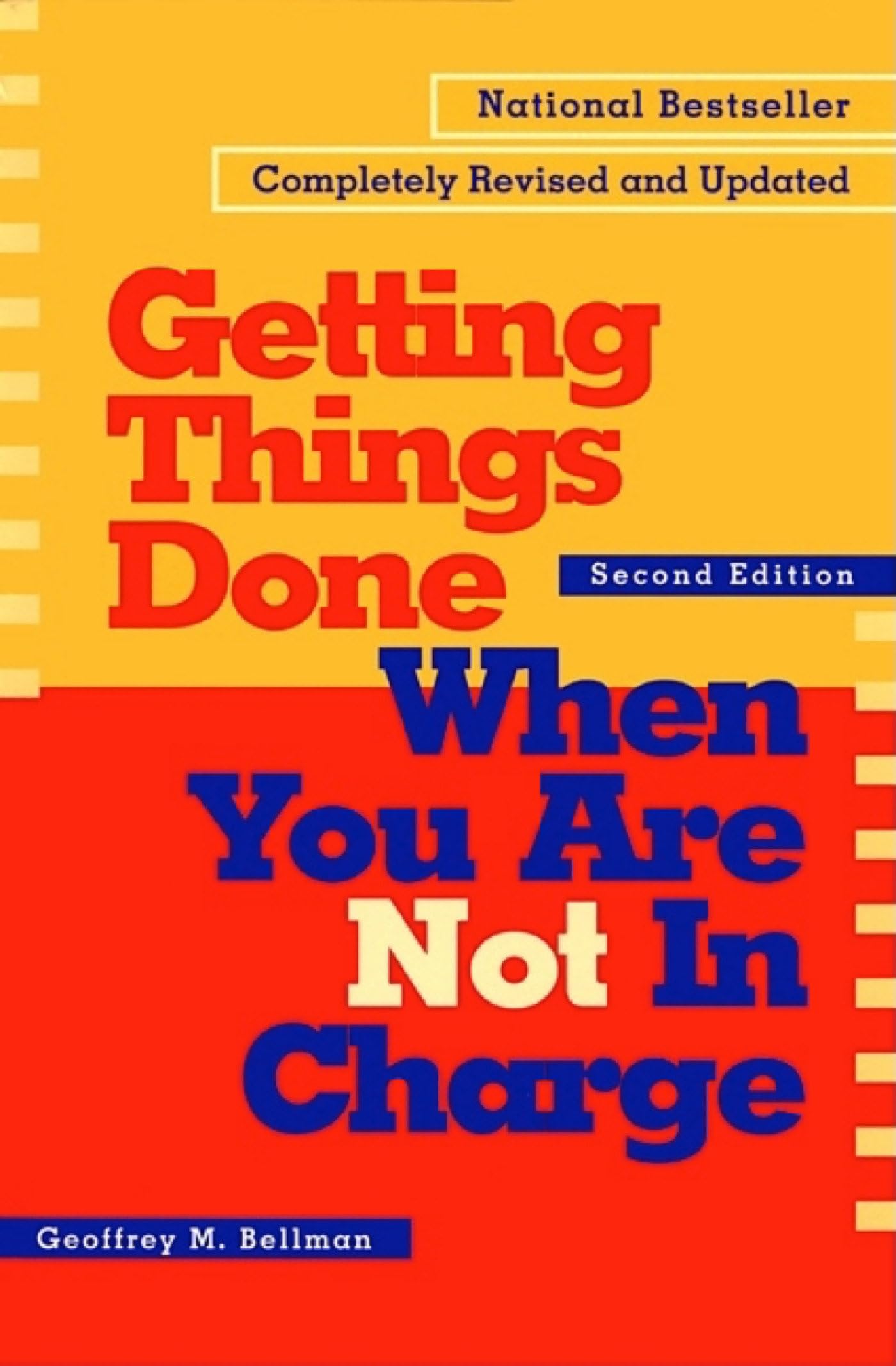 Buy Getting Things Done When You Are Not in Charge by Geoffrey M. Bellman | Berrett-Koehler | Hardcover | 2nd Edition | Business & Economics Book — BookShops.in