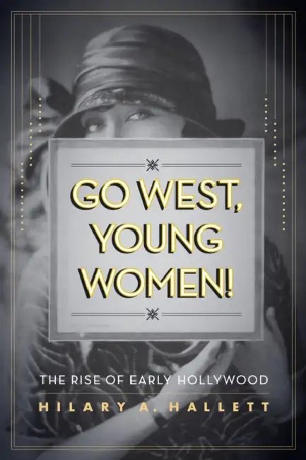 Buy Go West, Young Women! (English, Hilary Hallett) — BookShops.in