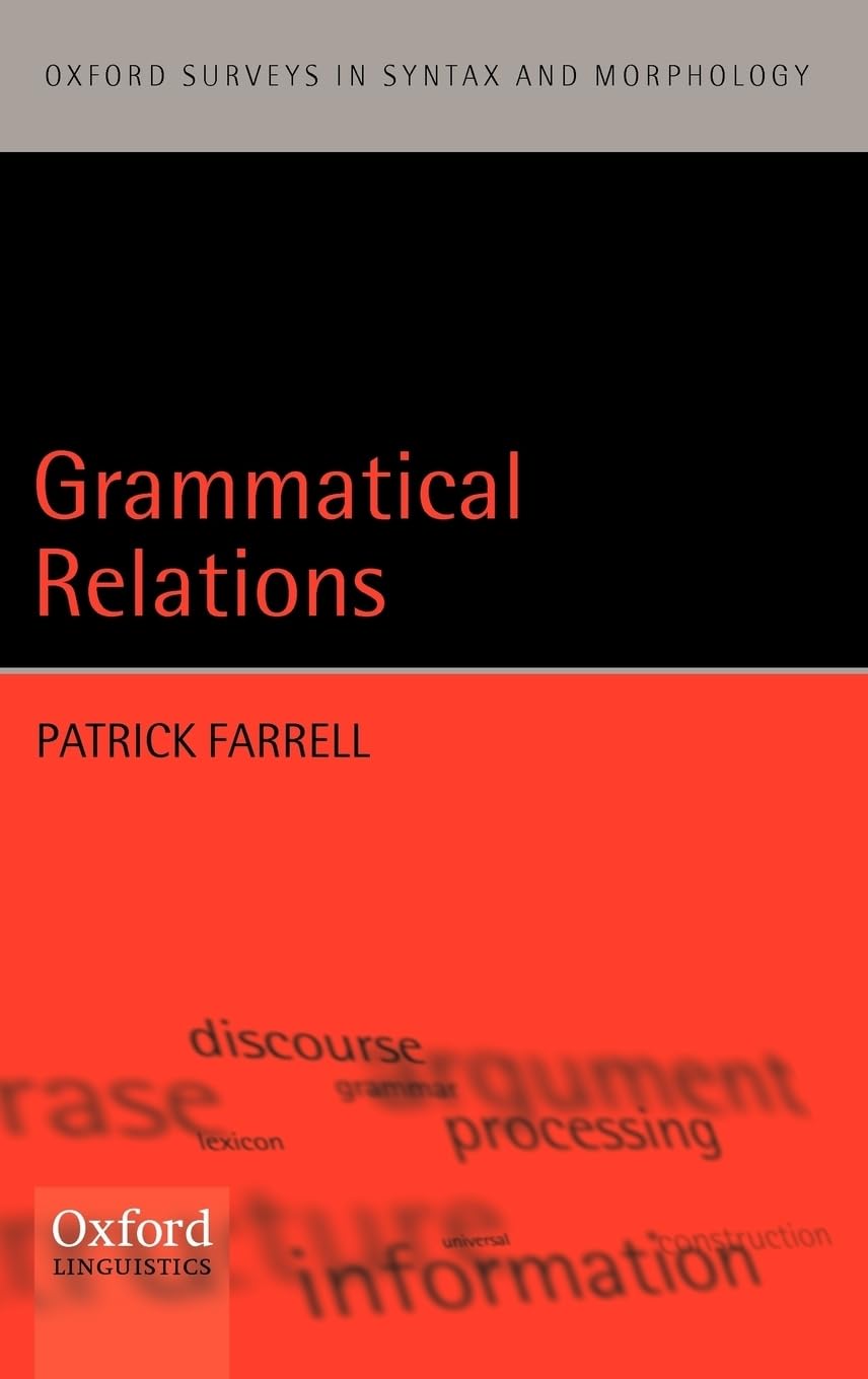Buy Grammatical Relations by Patrick Farrell | Oxford Univ Press | Hardcover | English | Linguistics & Grammar Book — BookShops.in