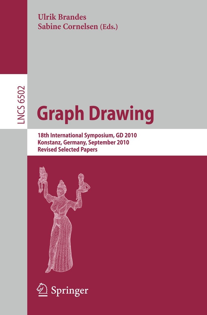 Buy Graph Drawing: 18th International Symposium GD 2010 Proceedings by Ulrik Brandes, Sabine Cornelsen | Springer | English | Paperback | 2011 Edition — BookShops.in