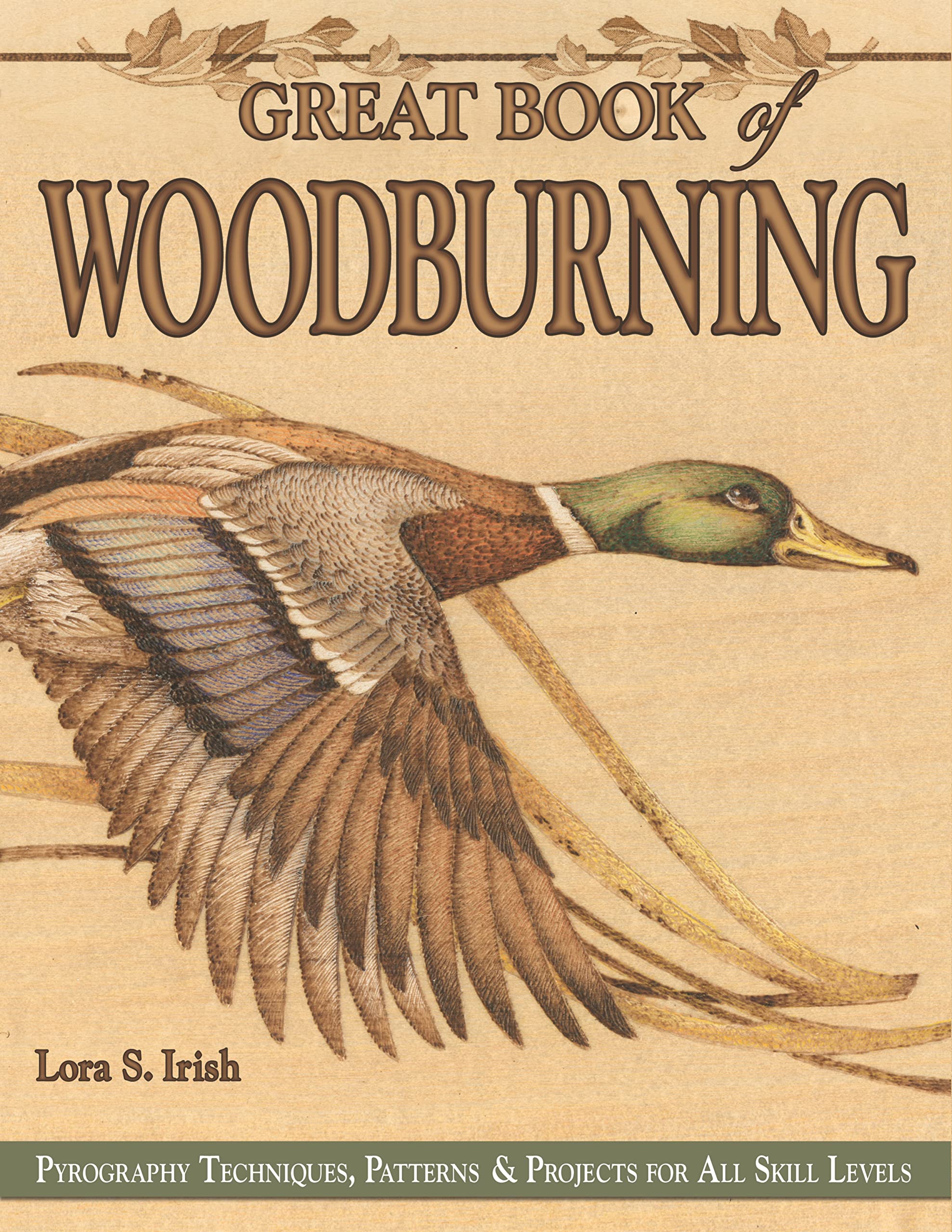 Buy Great Book of Woodburning by Lora S. Irish | Pyrography Guide | Fox Chapel | English | Hardcover | Crafts & Hobbies — BookShops.in