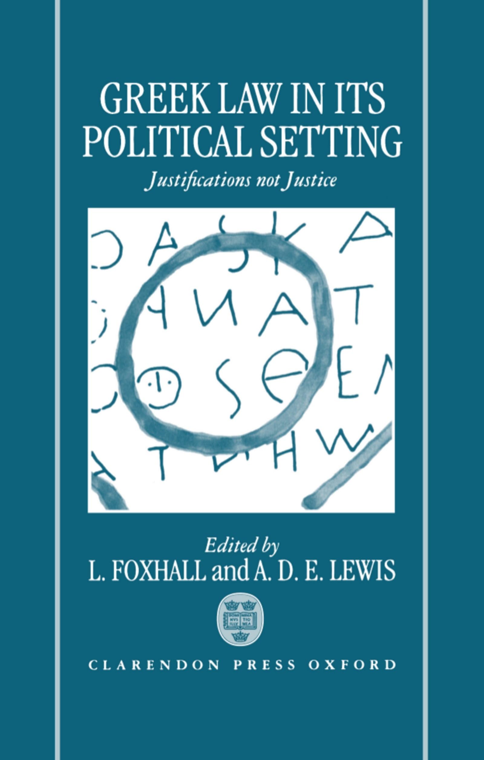 Buy Greek Law in Its Political Setting: Justifications Not Justice by L. Foxhall — BookShops.in