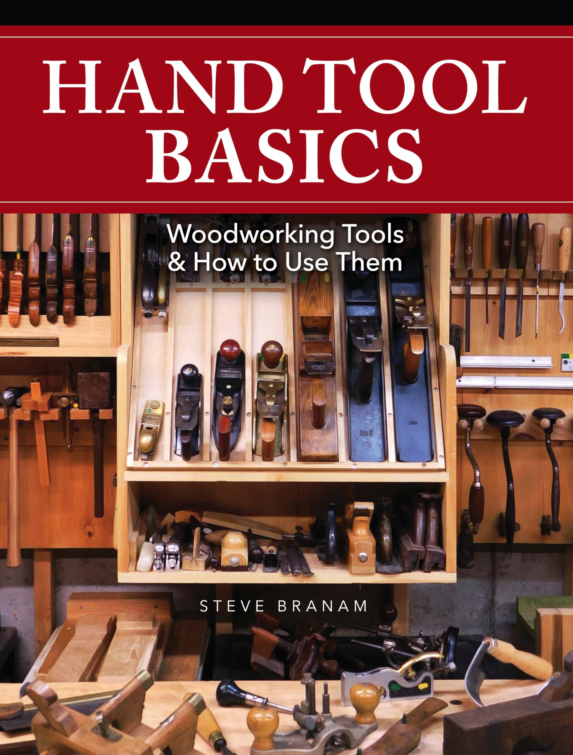 Buy Hand Tool Basics: Woodworking Tools and How to Use Them by Steve Branam | Popular Woodworking Books | Hardcover | English | Illustrated Edition — BookShops.in
