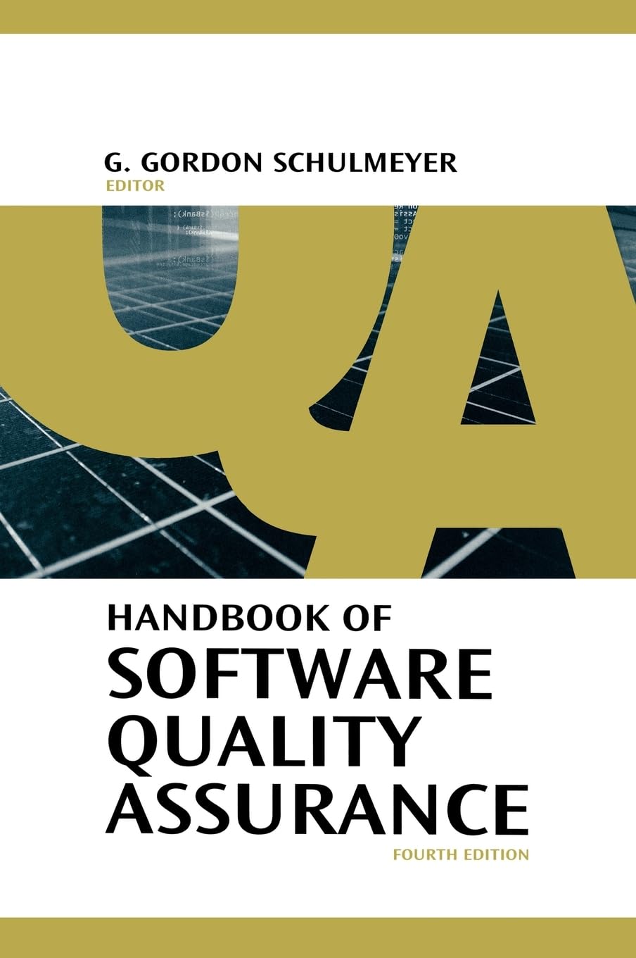 Buy Handbook of Software Quality Assurance by G. Gordon Schulmeyer | Artech House | Hardcover | 4th Edition | Computer Science Textbook — BookShops.in