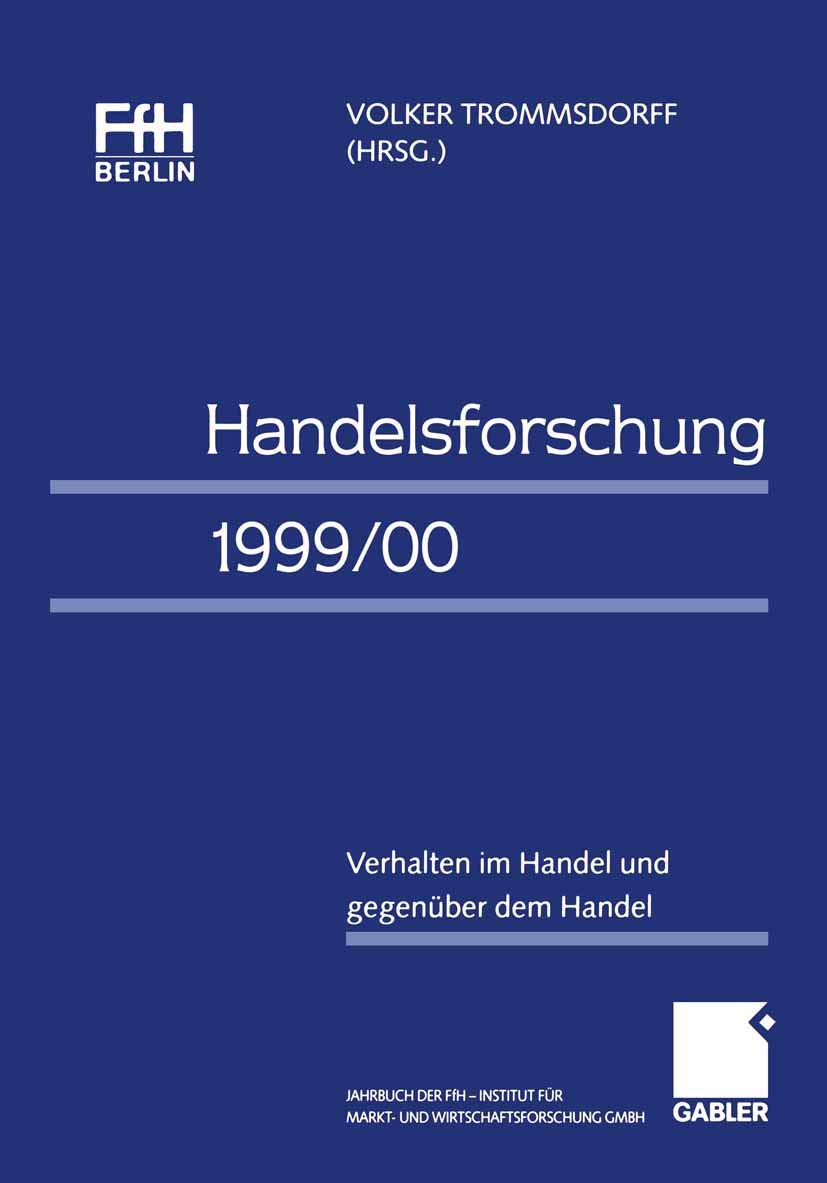 Buy Handelsforschung 1999/00: Verhalten im Handel und gegenüber dem Handel – Jahrbuch der FfH Berlin | Volker Trommsdorff | Gabler | German Hardcover | 2000 Edition | Higher Education Business & Economics Textbook — BookShops.in