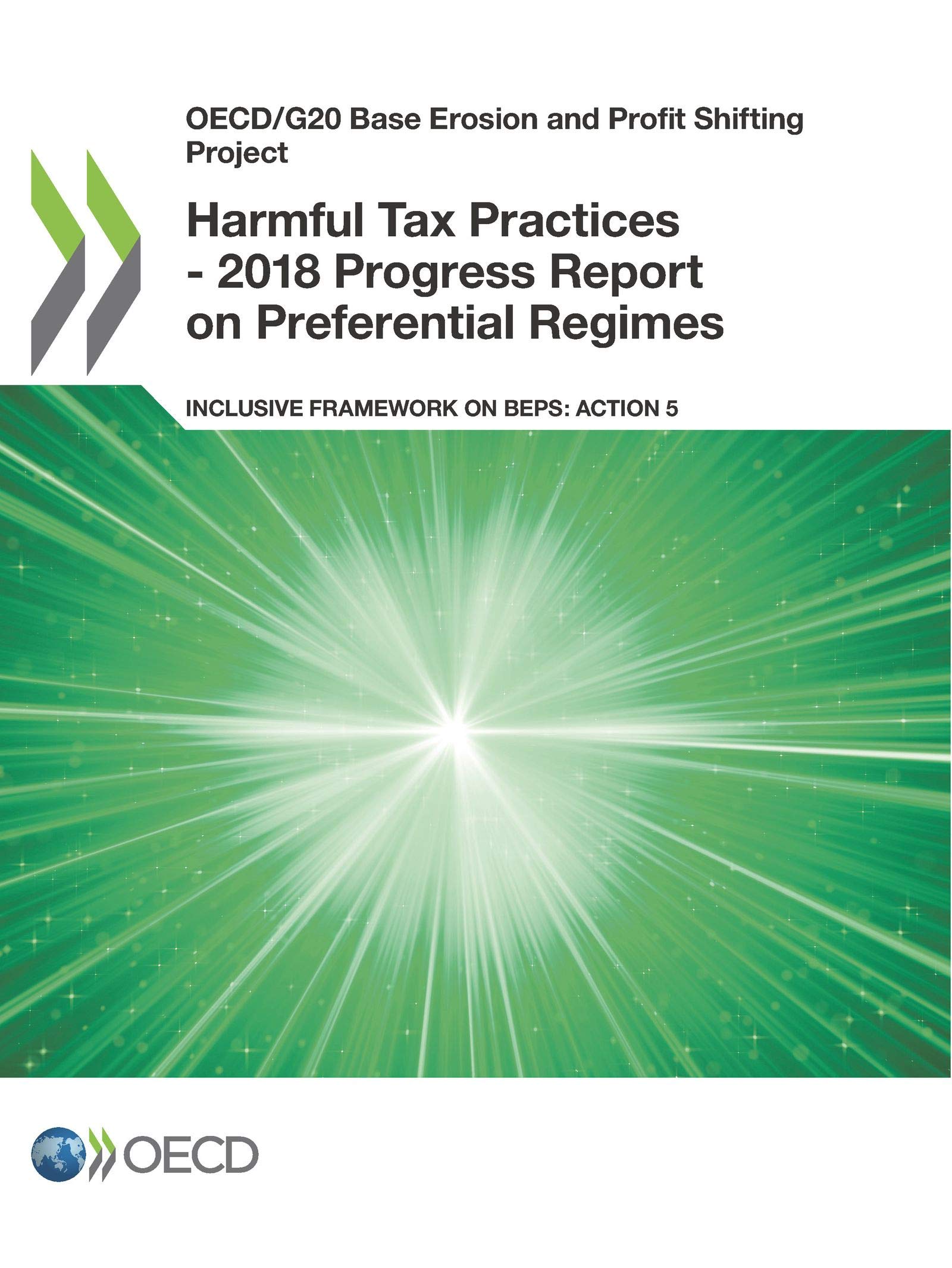 Buy Harmful Tax Practices 2018 Progress Report on Preferential Regimes, Inclusive Framework on BEPS Action 5 by OECD | Hardcover | English | Organization for Economic Co-operation and Development | Business & Finance Economics Textbook — BookShops.in
