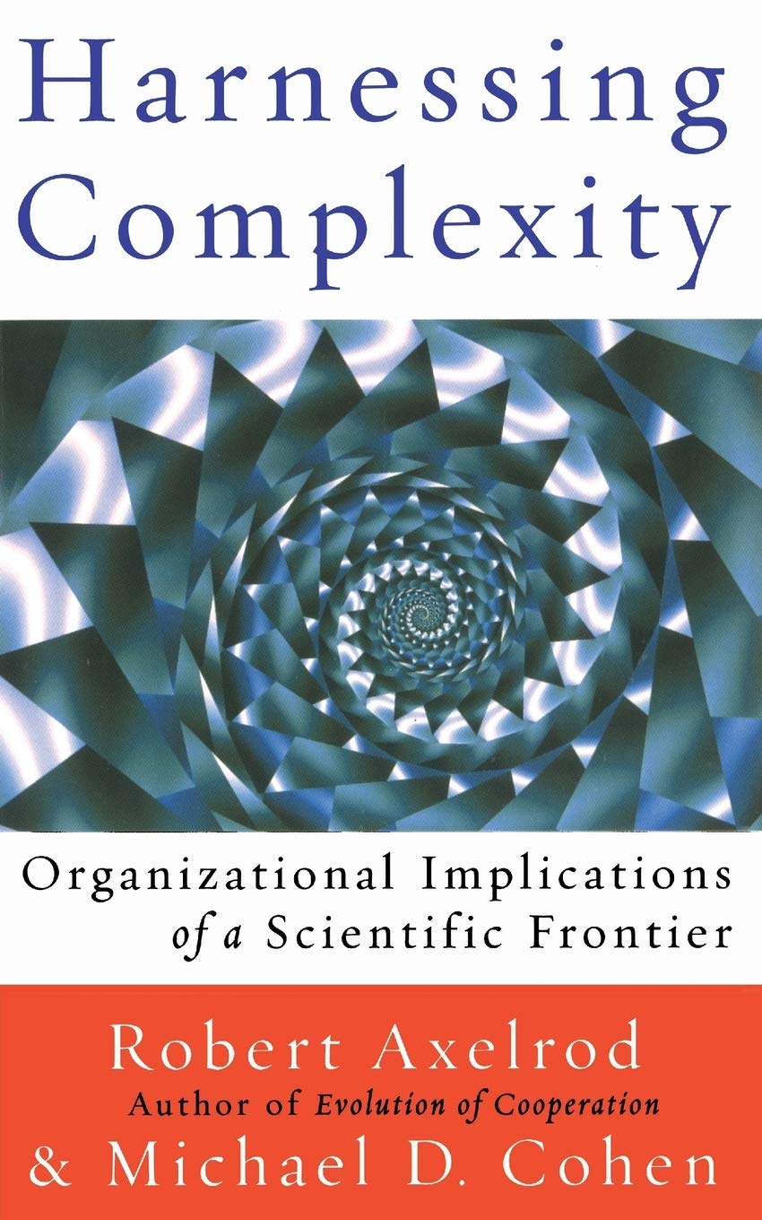 Buy Harnessing Complexity by Robert Axelrod and Michael D. Cohen | Basic Books Hardcover | Business & Economics Strategy Analysis — BookShops.in