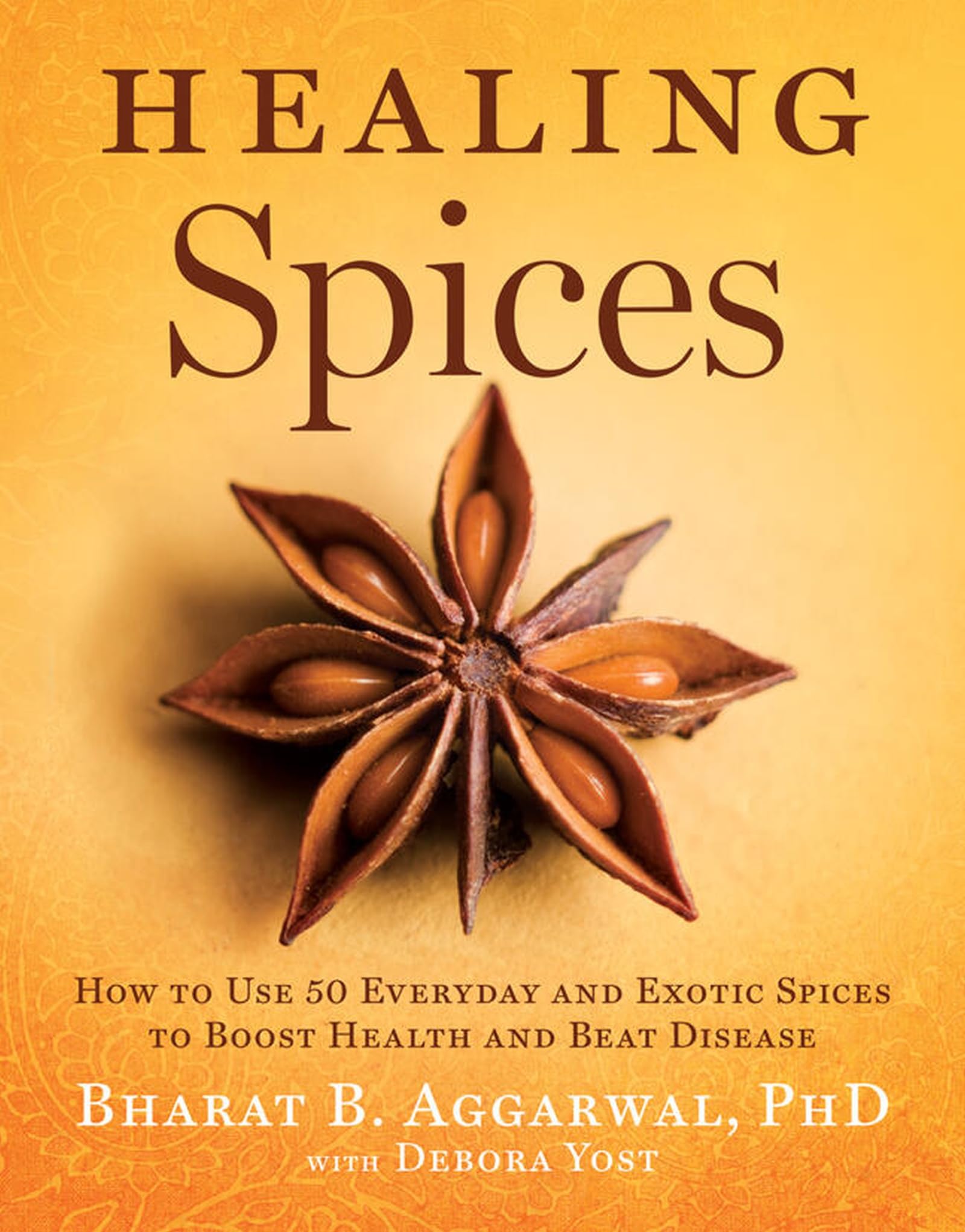 Buy Healing Spices by Bharat B. Aggarwal – Hardcover Book on Using Spices for Health & Disease Prevention | Union Square & Co. — BookShops.in