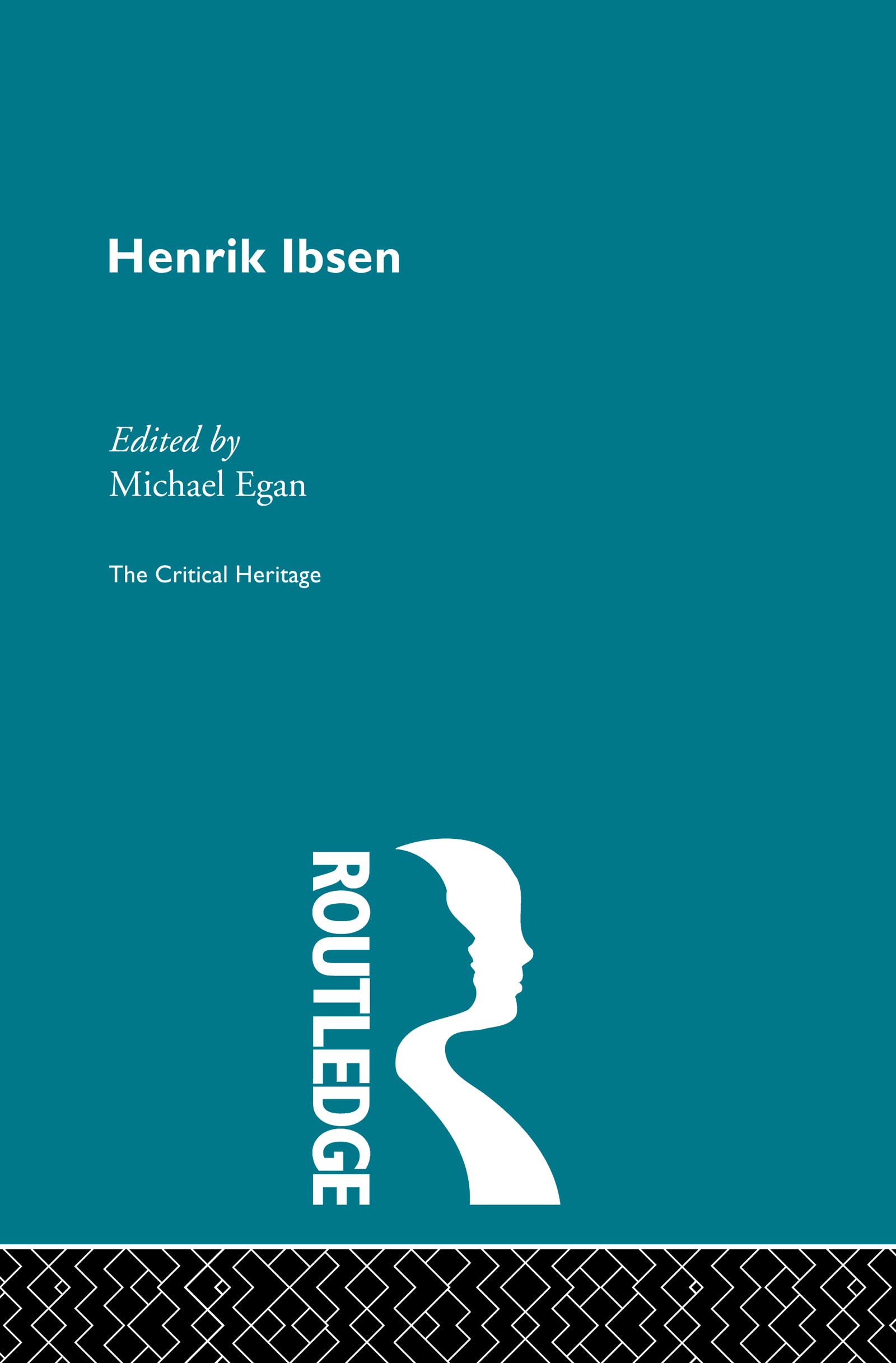 Buy Henrik Ibsen: The Critical Heritage (Critical Heritage Series) by Michael Egan | Routledge Hardcover | European Literature Criticism — BookShops.in