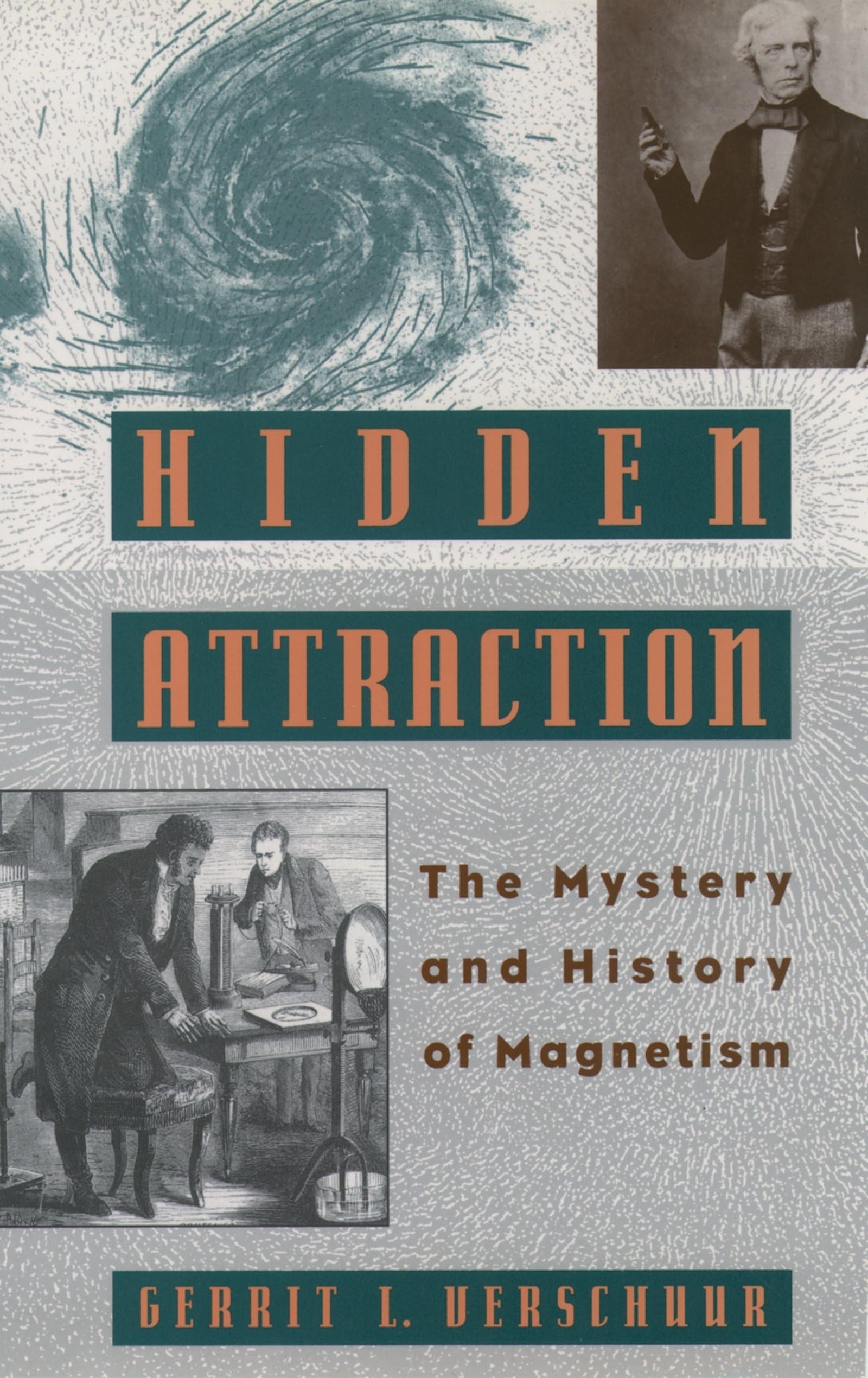 Buy Hidden Attraction: The History and Mystery of Magnetism by Gerrit Verschuur | OUP USA | Paperback | English | 1996 — BookShops.in
