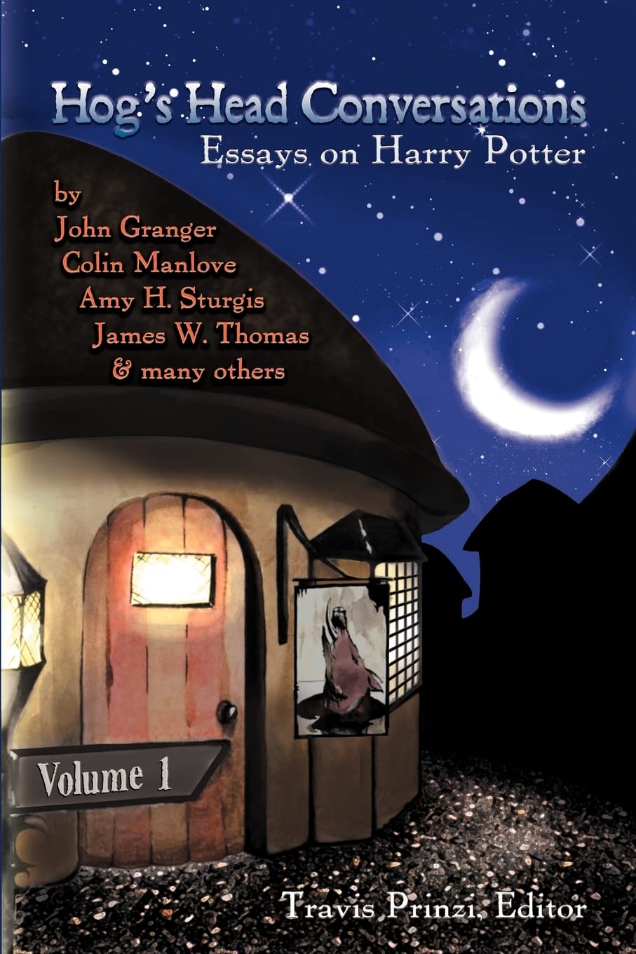 Buy Hog's Head Conversations: Essays on Harry Potter Volume 1 by Travis Prinzi, John Granger, Colin Manlove | Zossima Press | English | Paperback | 2009 — BookShops.in