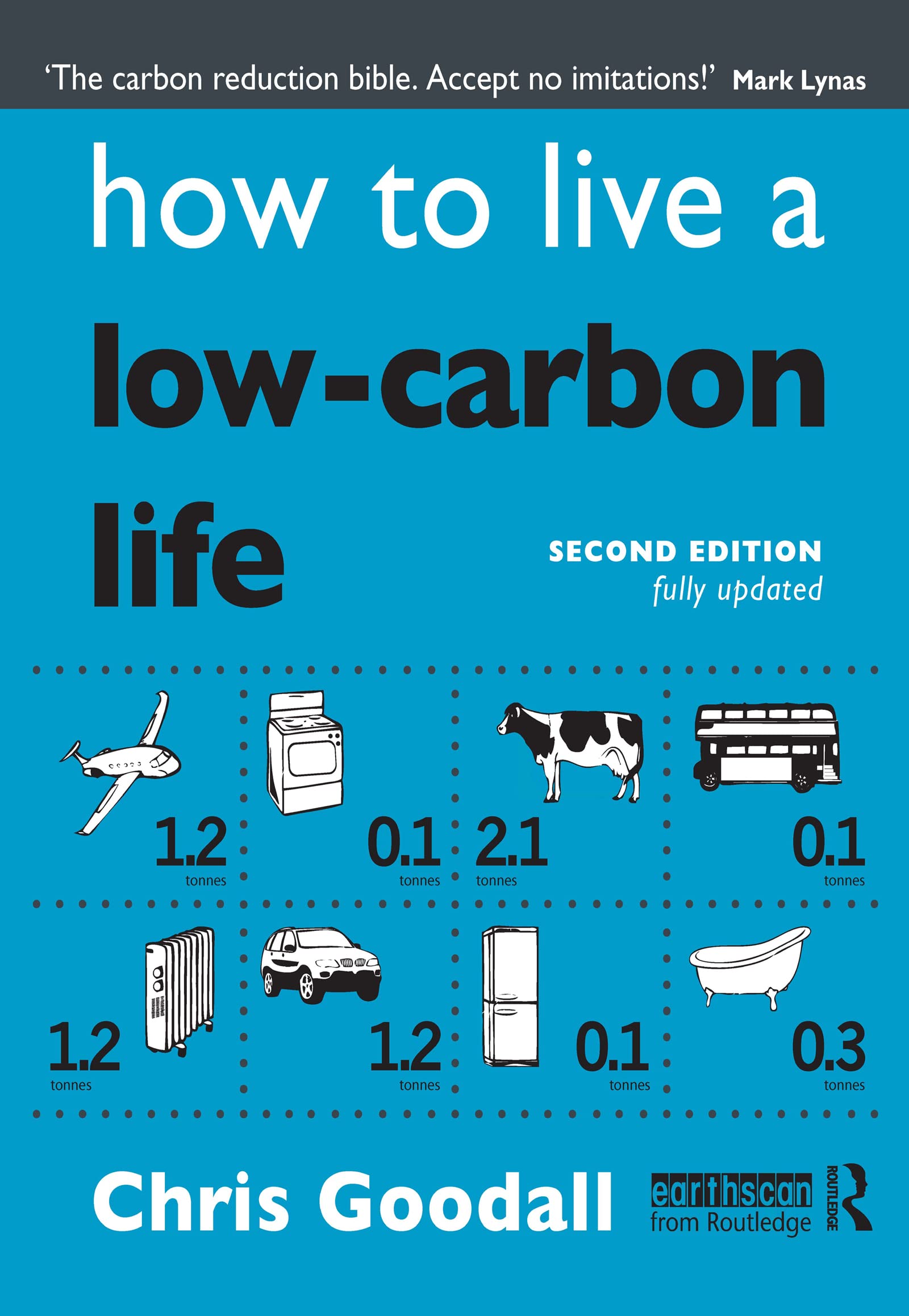 Buy How to Live a Low-Carbon Life by Chris Goodall | Routledge Hardcover | 2nd Edition | Social Sciences & Public Policy Book for Indian Readers — BookShops.in