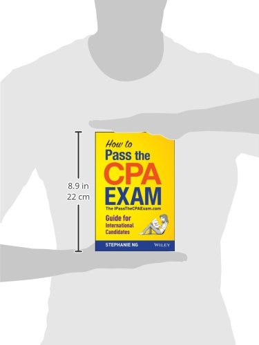 Buy How to Pass the CPA Exam: The IPassTheCPAExam.com Guide for International Candidates by Stephanie Ng | John Wiley & Sons | Hardcover | 1st Edition | Business & Finance Accounting — BookShops.in