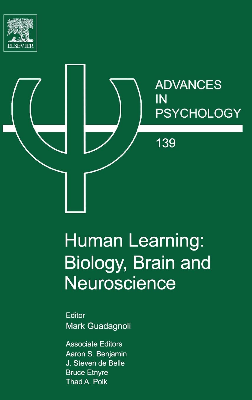 Buy Human Learning: Biology, Brain, and Neuroscience (Volume 139) by Aaron S. Benjamin | Elsevier Science | Hardcover | 1st Edition | Clinical Psychology Textbook — BookShops.in