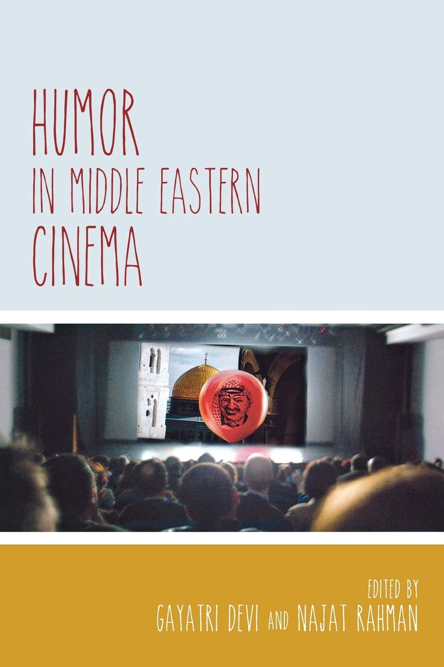 Buy Humor in Middle Eastern Cinema (Contemporary Approaches to Film and Media Series) by Gayatri Devi, Najat Rahman - Hardcover - Wayne State University Press - 9780814339374 — BookShops.in