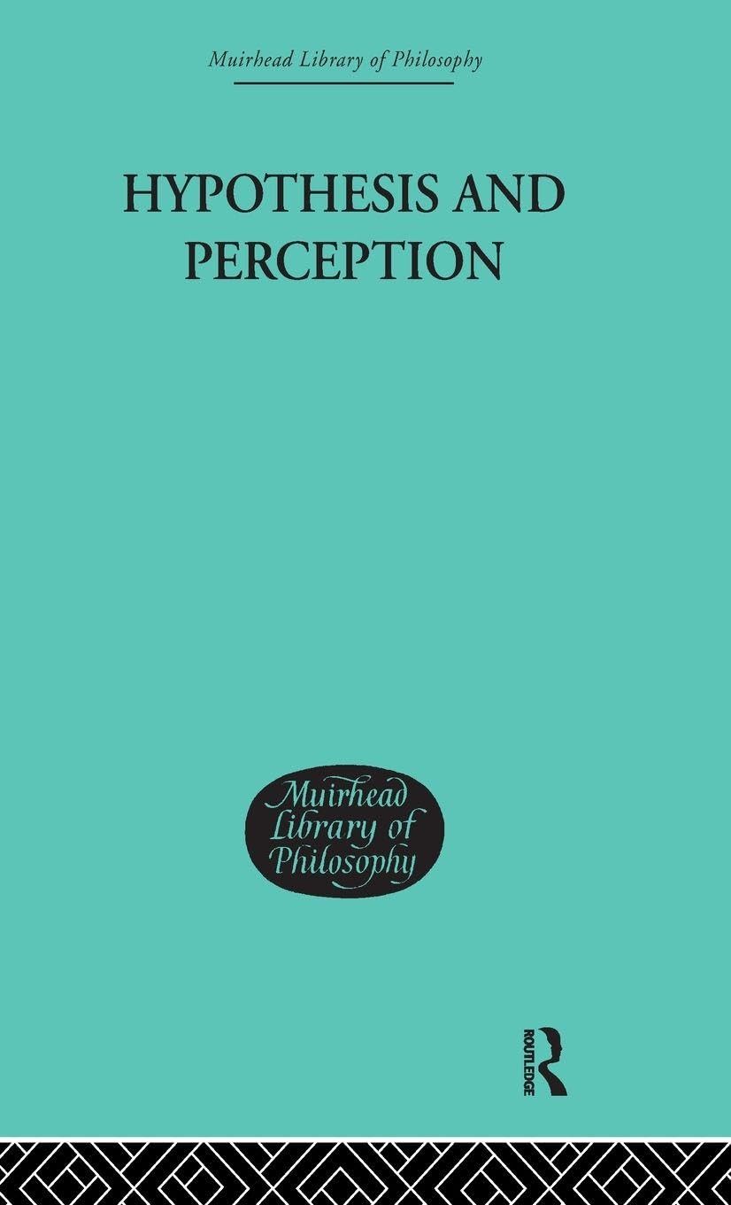 Buy Hypothesis And Perception: The Roots Of Scientific Method by Errol E. Harris | Routledge Hardcover | Philosophy Epistemology Book — BookShops.in