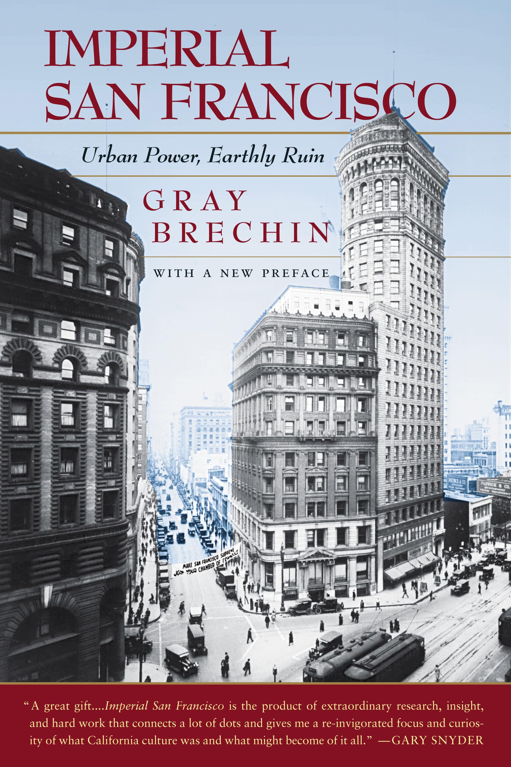 Buy Imperial San Francisco: Urban Power, Earthly Ruin by Gray Brechin | Univ of California Pr | Hardcover | History of United States — BookShops.in