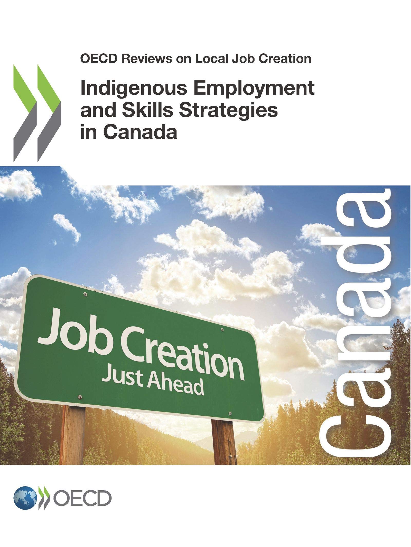 Buy Indigenous Employment and Skills Strategies in Canada (OECD Reviews on Local Job Creation) by OECD | Hardcover | English | Organization for Economic Co-operation and Development | Business & Economics — BookShops.in