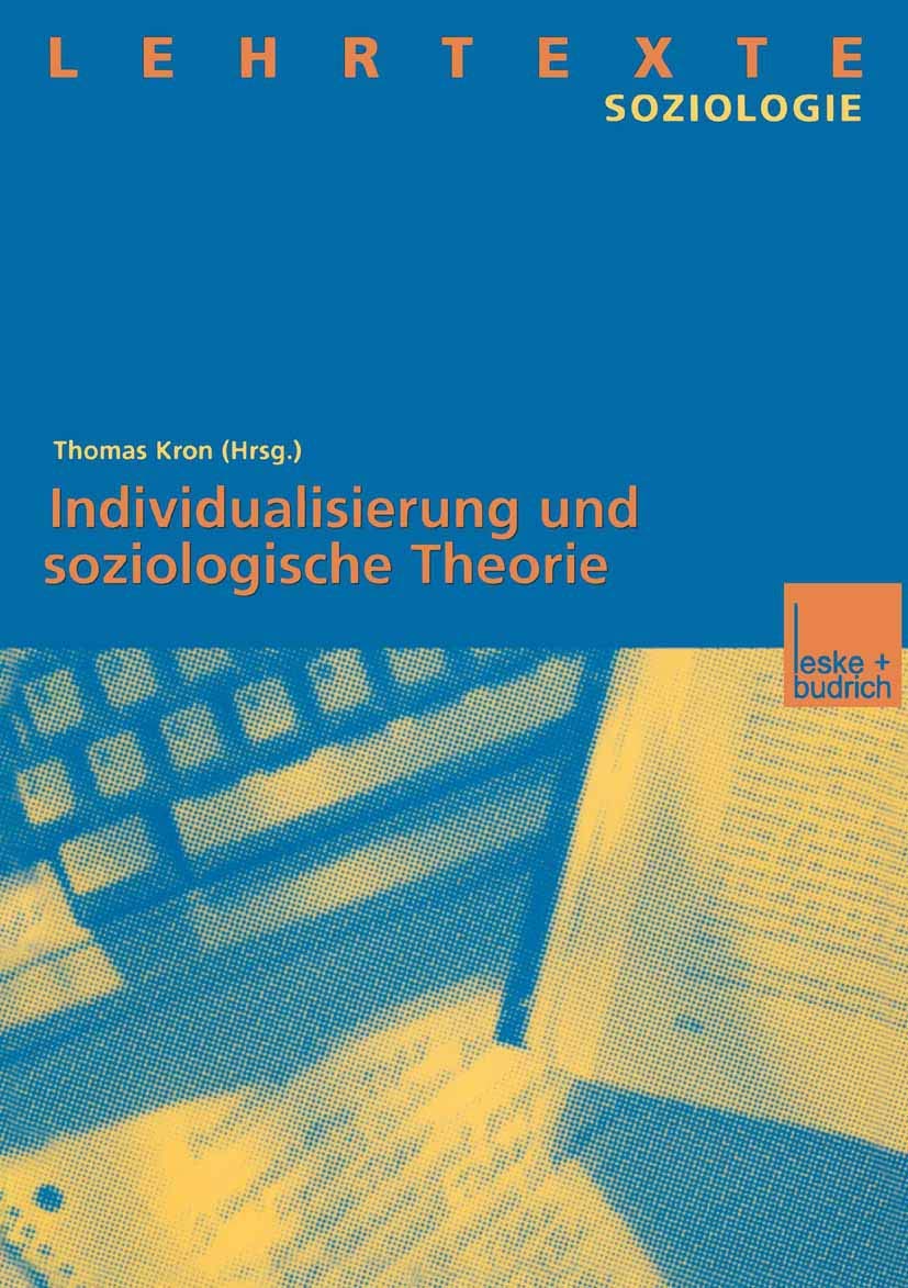 Buy Individualisierung und soziologische Theorie by Thomas Kron | VS Verlag | German Hardcover | Sociology Textbook — BookShops.in
