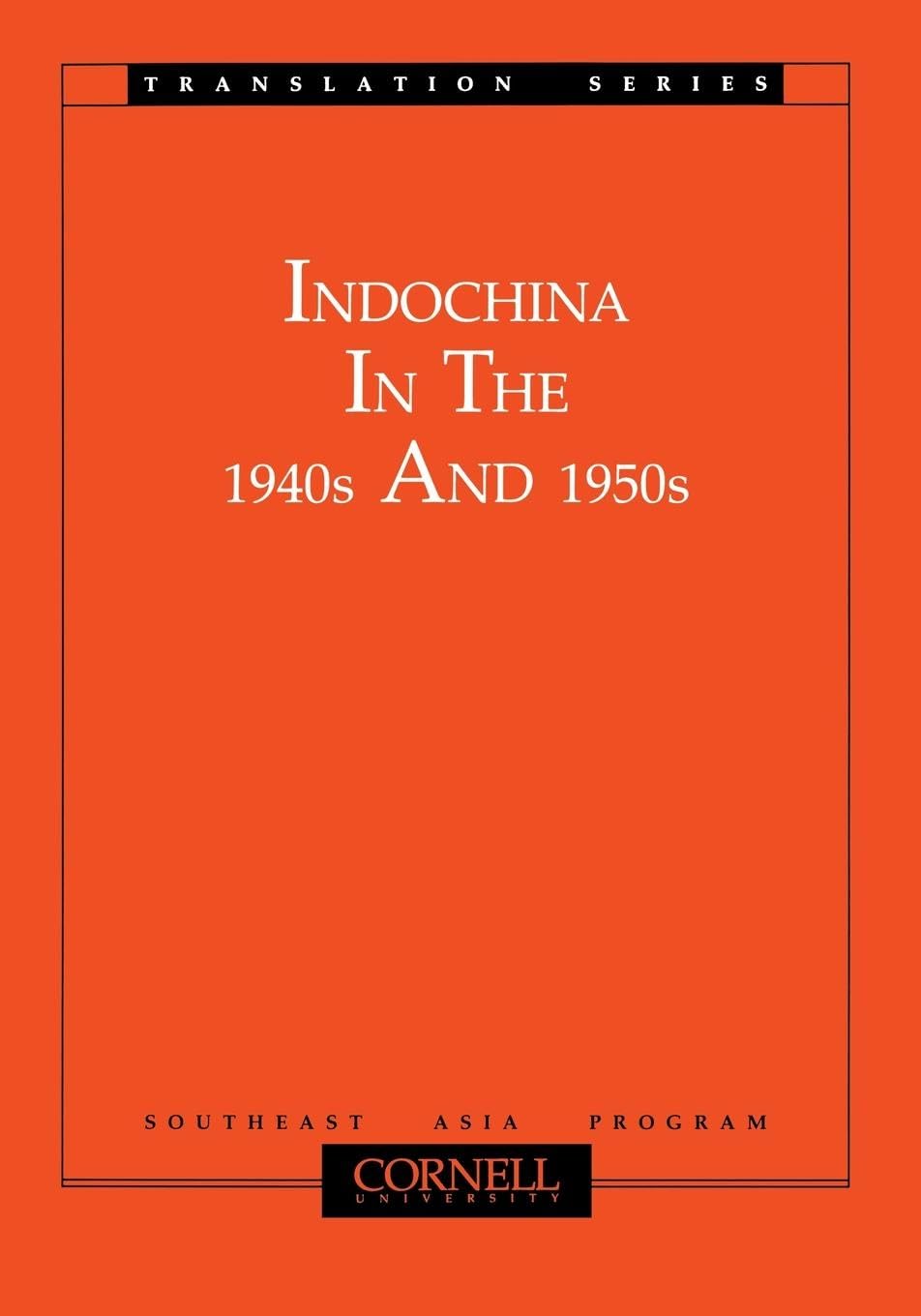 Buy Indochina in the 1940s and 1950s by Motoo Furuta – Southeast Asian History — BookShops.in
