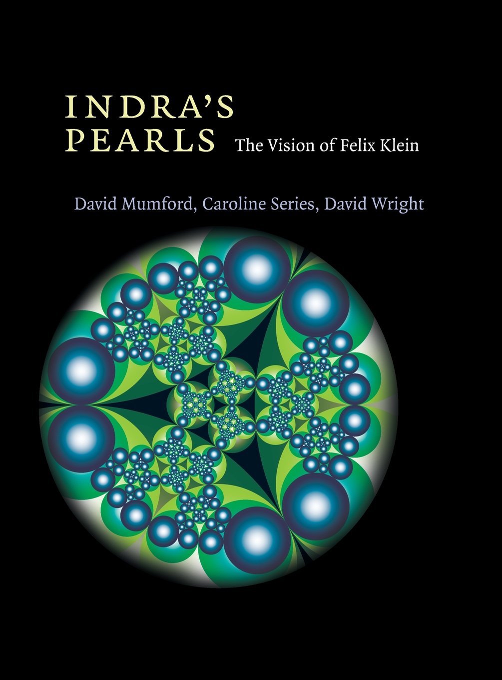 Buy Indra's Pearls: The Vision of Felix Klein by David Mumford, Caroline Series, David Wright | Cambridge University Press | Hardcover | Mathematics & Geometry — BookShops.in