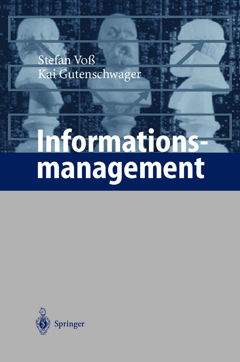 Buy Informationsmanagement by Stefan Voß & Kai Gutenschwager | Springer | German Hardcover | 2001 Edition | Business & Finance Textbook — BookShops.in