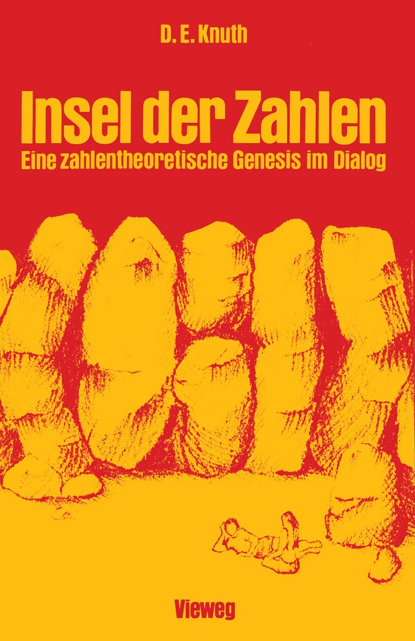 Buy Insel der Zahlen: Eine Zahlentheoretische Genesis im Dialog | Donald E. Knuth | Vieweg+Teubner | German Hardcover | Mathematics Book — BookShops.in