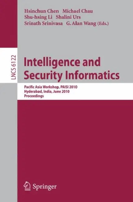 Buy Intelligence and Security Informatics (English, Hsinchun Chen | Michael Chau | Shu-Hsing Li) — BookShops.in