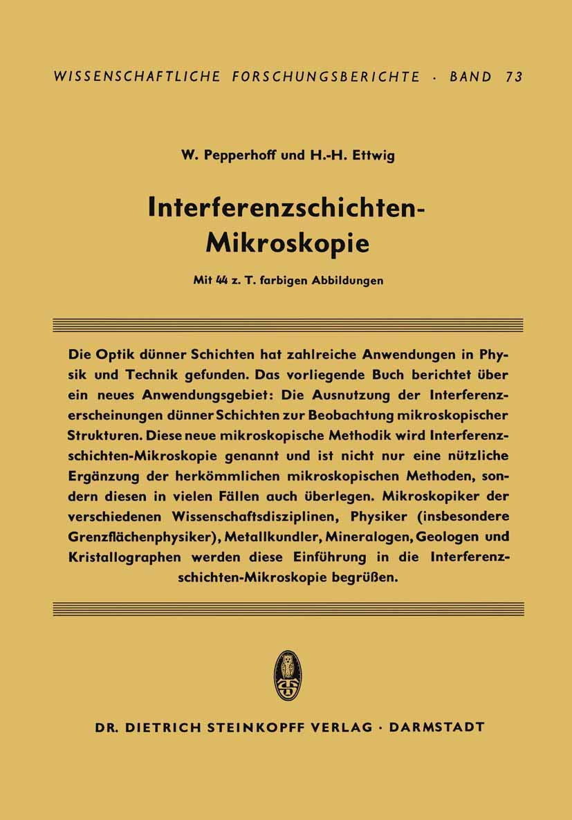 Buy Interferenzschichten-Mikroskopie: 73 (Wissenschaftliche Forschungsberichte) | Werner Pepperhoff, Hans-Heinrich Ettwig | Steinkopff Darmstadt | German Hardcover | Material Science Engineering — BookShops.in