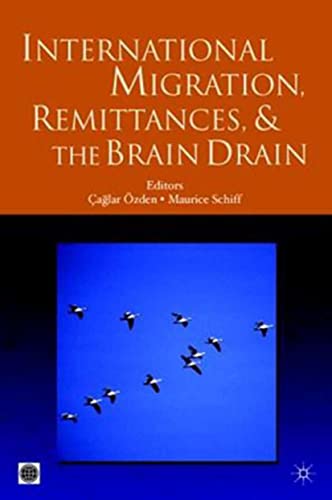 Buy International Migration, Remittances, and the Brain Drain by Maurice Schiff & Çaglar Özden | World Bank Publications | Hardcover | Society & Social Sciences — BookShops.in