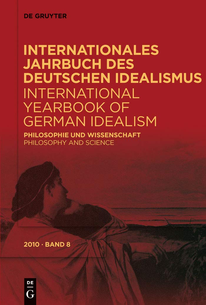 Buy International Yearbook of German Idealism: Philosophy and Science | Jürgen Stolzenberg, Fred Rush | De Gruyter | German Language | Paperback — BookShops.in