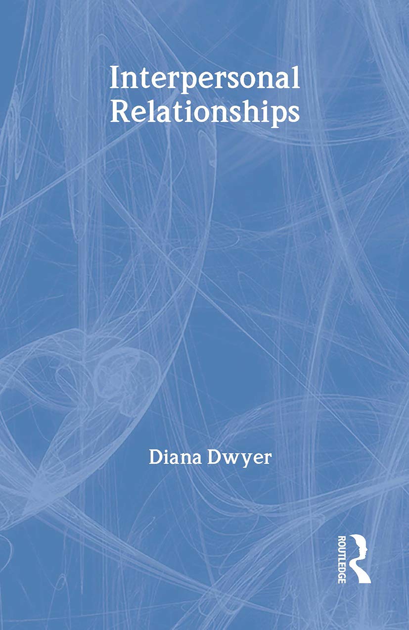 Buy Interpersonal Relationships by Dwyer Diana | Routledge Modular Psychology | Hardcover | 1st Edition | Higher Education Textbook — BookShops.in