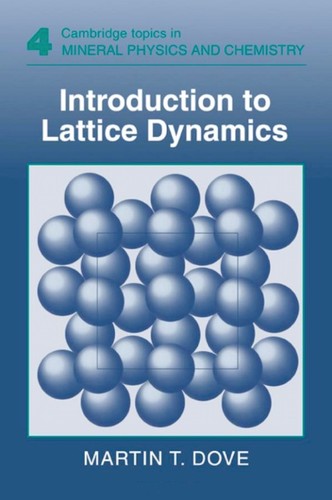 Buy Introduction to Lattice Dynamics by Martin T. Dove | Cambridge University Press | Hardcover | 9780521392938 | Material Science & Engineering Textbook — BookShops.in
