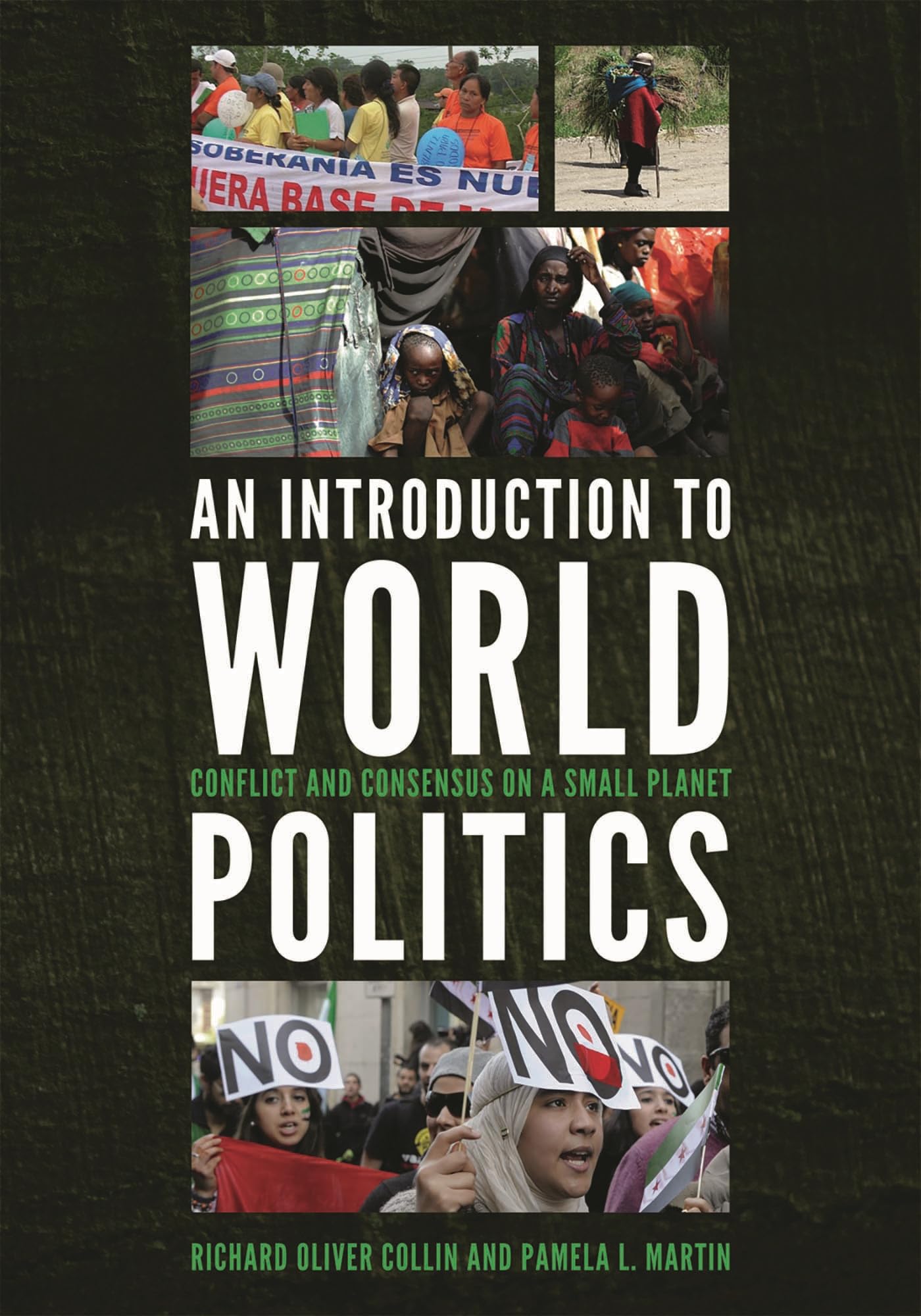 Buy An Introduction to World Politics: Conflict and Consensus on a Small Planet by Richard Oliver Collin, Pamela L. Martin - Rowman & Littlefield, English, Hardcover, 1st Edition - Political Science & International Relations — BookShops.in