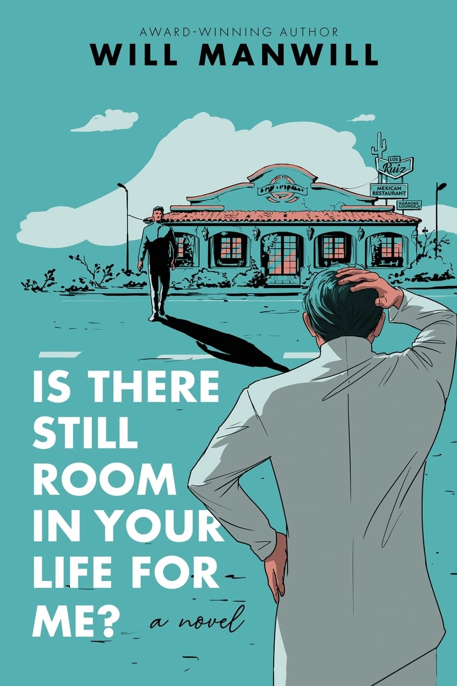 Buy Is There Still Room In Your Life For Me? by Will Manwill | Hardcover | LGBTQ+ Fiction | Indian Bookstore — BookShops.in