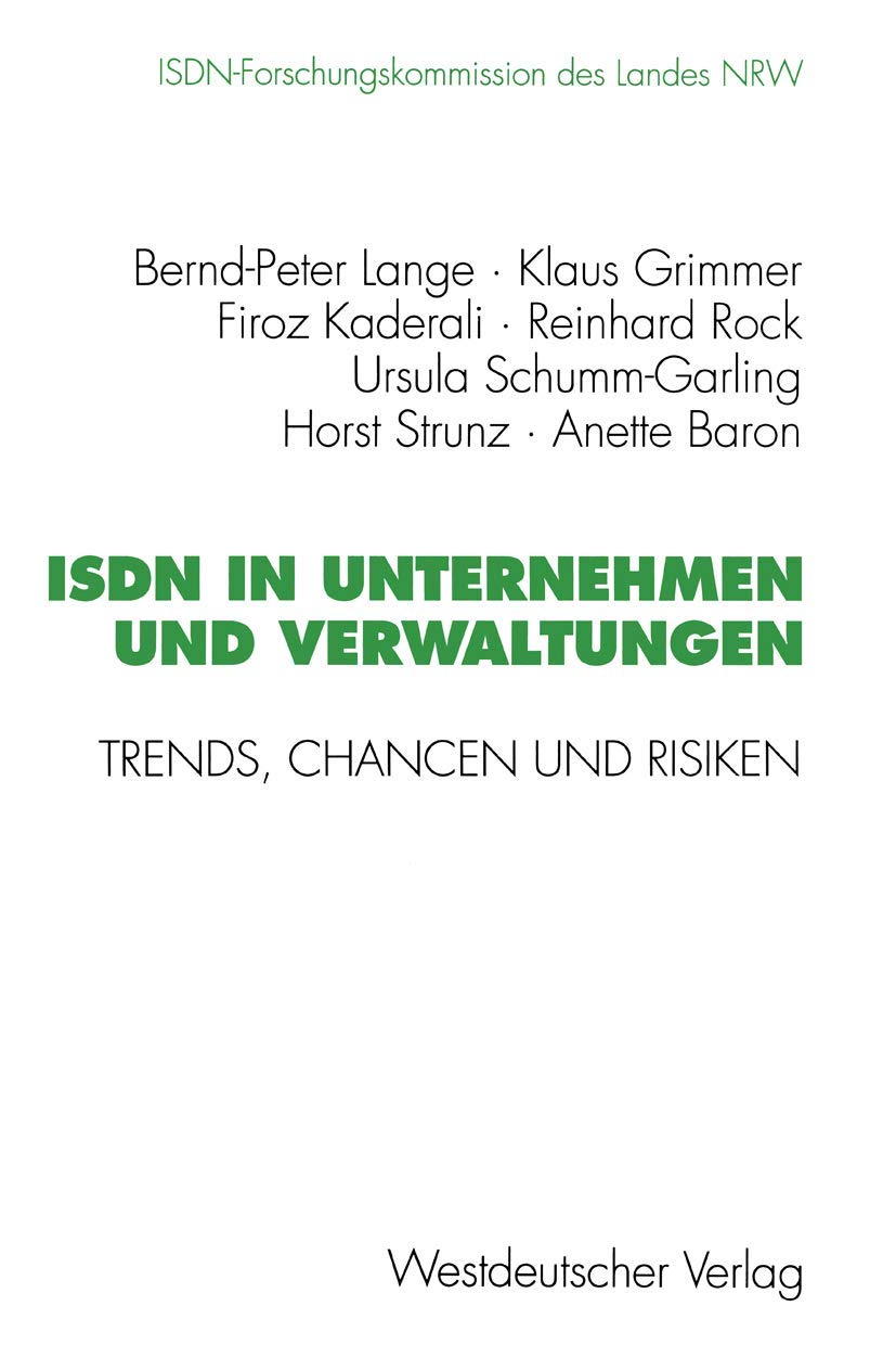 Buy ISDN in Unternehmen und Verwaltungen: Trends, Chancen und Risiken | Bernd-Peter Lange, Klaus Grimmer, Firoz Kaderali | Springer VS | German Hardcover | Sociology Textbook — BookShops.in
