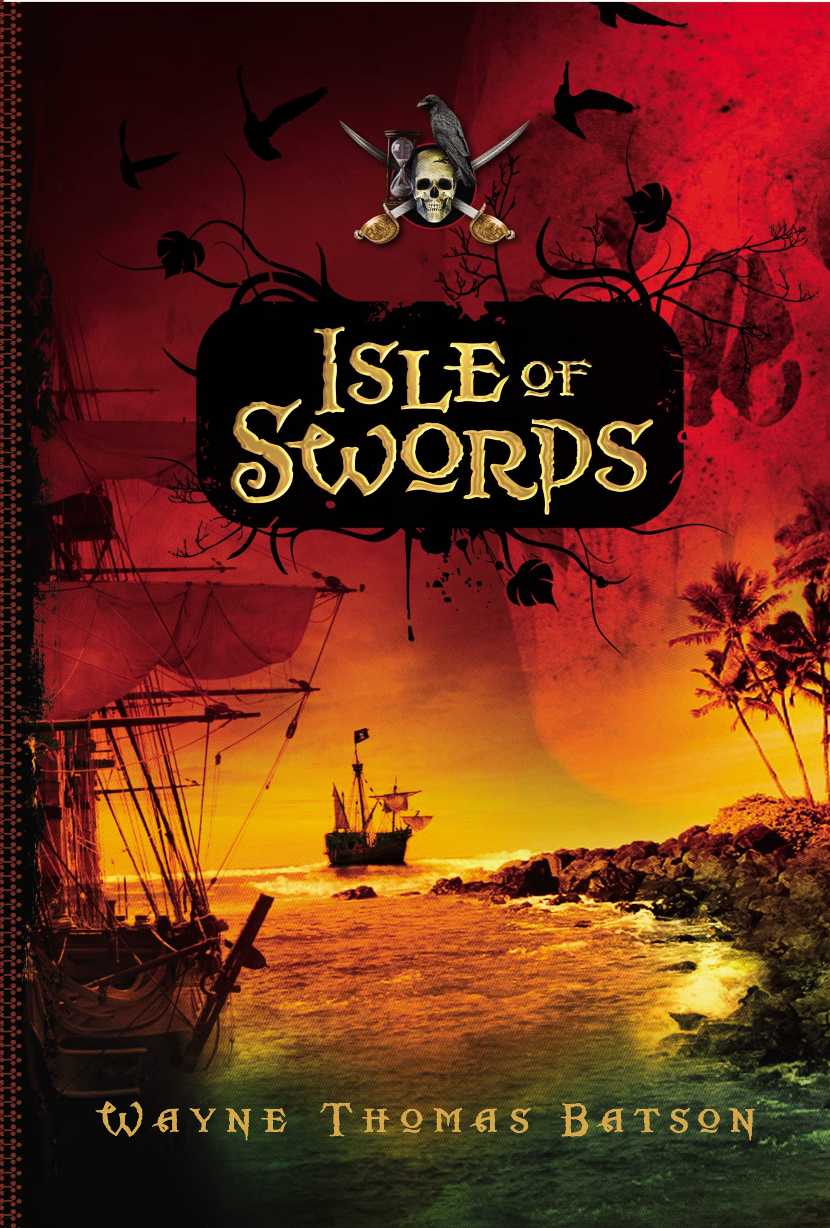 Buy Isle of Swords (Pirate Adventures) by Wayne Thomas Batson | Tommy Nelson Hardcover | Children's Religious Fiction — BookShops.in