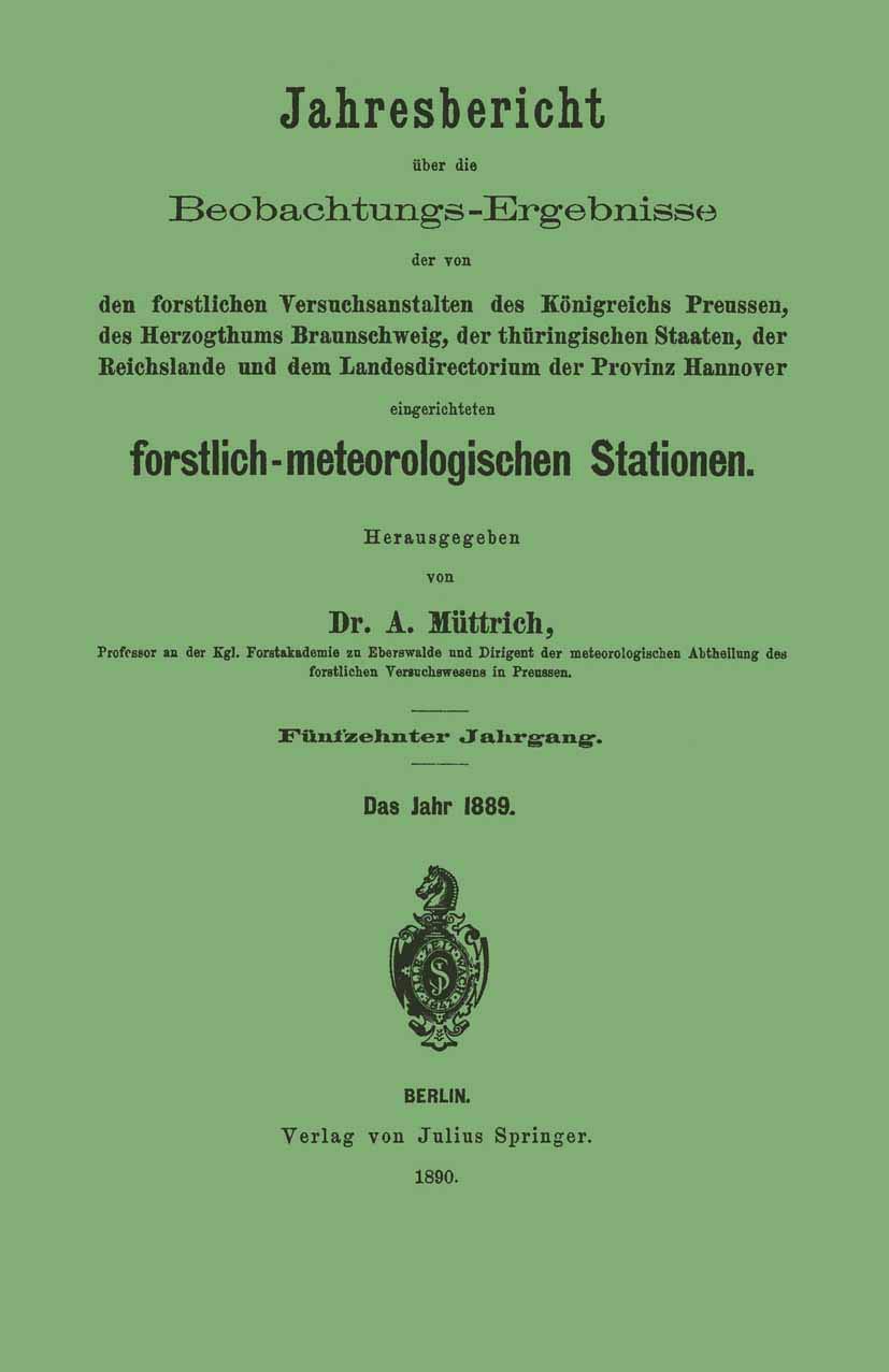 Buy Jahresbericht über die Beobachtungs-Ergebnisse: Forstliche Versuchsanstalten Preussen, Braunschweig – A. Müttrich (Springer, German, Hardcover, 1890 Reprint) | Bookshops.in — BookShops.in