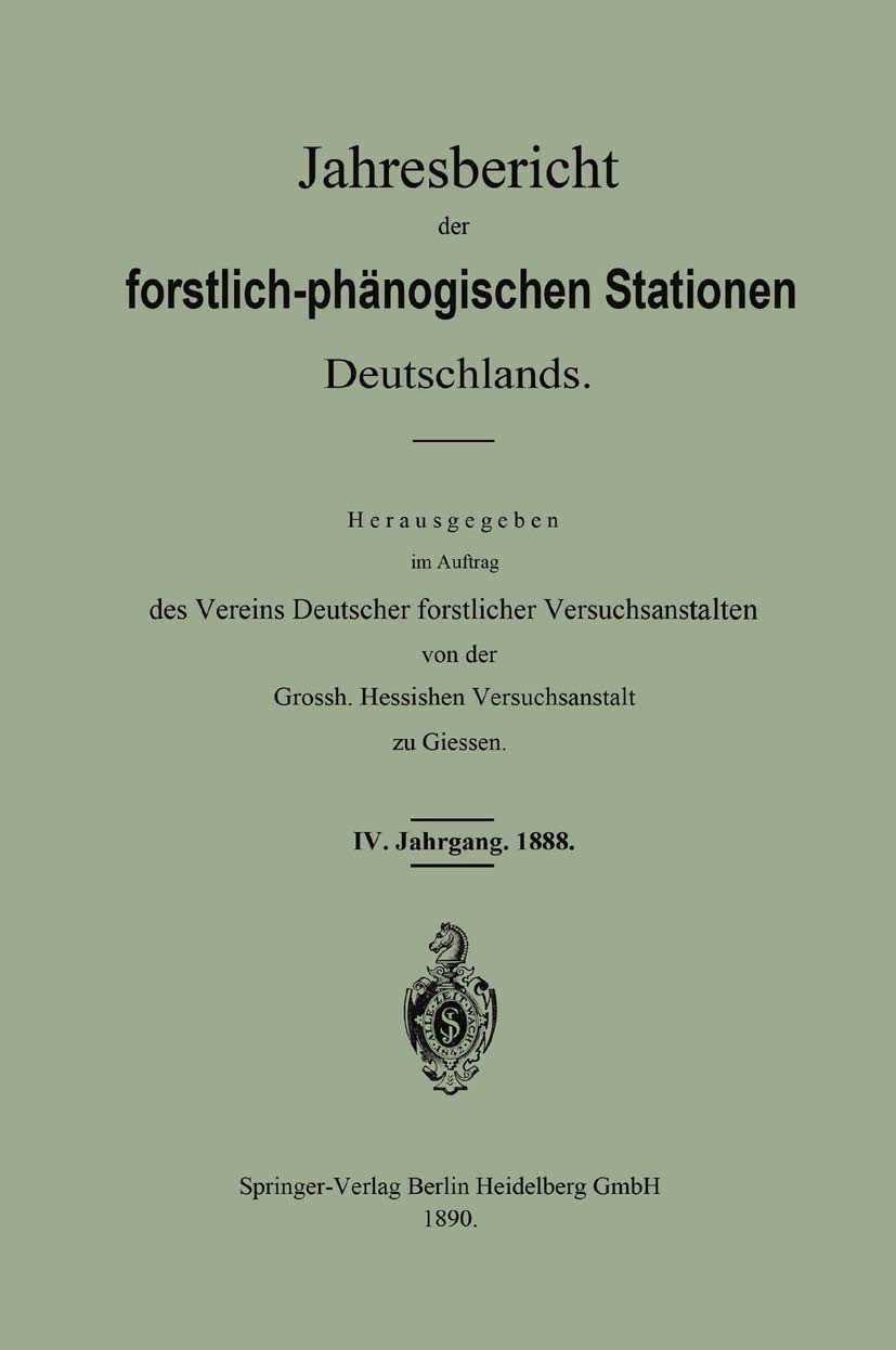 Buy Jahresbericht der forstlich-phänologischen Stationen Deutschlands: Vereins Deutscher Forstlicher Versuchsan, Springer-Verlag, German Hardcover, 1890 Edition — BookShops.in