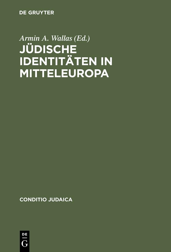 Buy Jüdische Identitäten in Mitteleuropa: Literarische Modelle der Identitätskonstruktion (Conditio Judaica 38) by Armin A. Wallas, Primus-Heinz Kucher, Edgar Sallager - De Gruyter German Paperback Reprint — BookShops.in