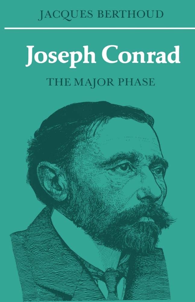 Buy Joseph Conrad: The Major Phase (British and Irish Authors) by Jacques Berthoud - Cambridge University Press Hardcover - English Literature Textbook for Higher Education — BookShops.in