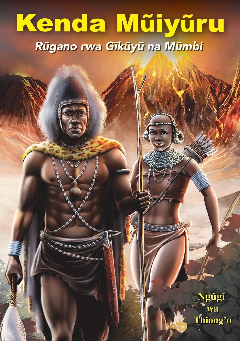 Buy Kenda Muiyuru: Rugano Rwa Gikuyu Na Mumbi by Ngũgi Wa Thiong'o | East African Educ Pr | Hardcover | Kikuyu | Teen & Young Adult Folk Tales & Myths — BookShops.in